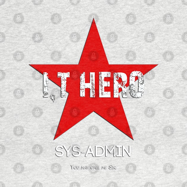 I.T HERO - SYSADMIN.. by AdeGee